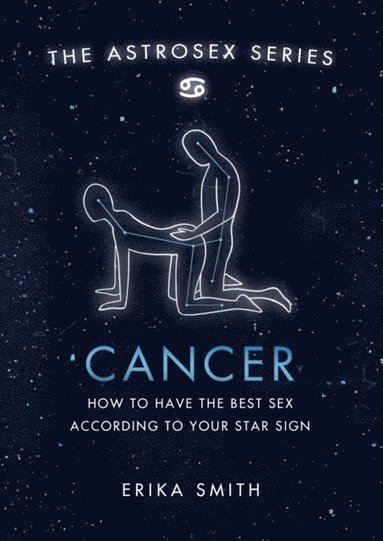 Astrosex: Cancer (e-bok)