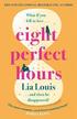 Eight Perfect Hours