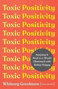 Toxic Positivity (häftad)
