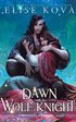 Dawn with the Wolf Knight