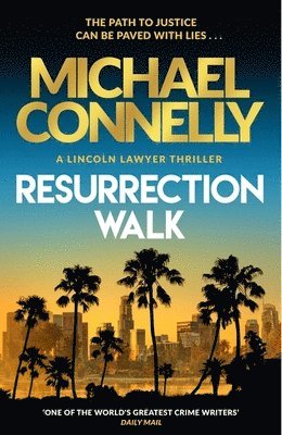 Resurrection Walk : The Brand New Blockbuster Lincoln Lawyer Thriller (hftad)