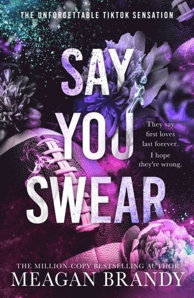 Say You Swear (inbunden)