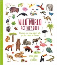 Wild World Activity Book: Discover Our Living Planet with Puzzles, Mazes, and More! (häftad)