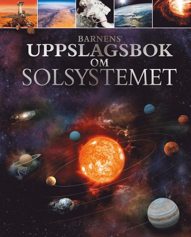 Barnens uppslagsbok om Solsystemet (inbunden)