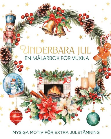 Underbara jul : en m�larbok f�r vuxna (h�ftad)