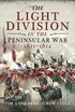 The Light Division in the Peninsular War, 1811-1814