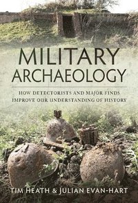 Military Archaeology (inbunden)