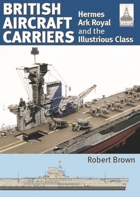 ShipCraft 32: British Aircraft Carriers (inbunden)