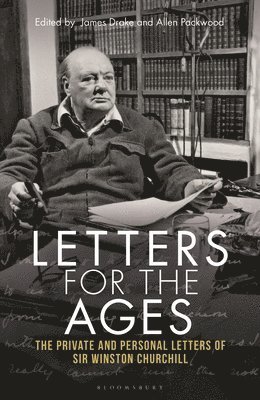 Letters for the Ages Winston Churchill : The Private and Personal Letters (häftad)