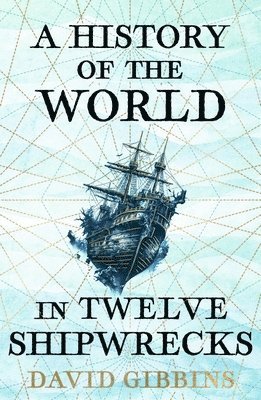 History of the World in Twelve Shipwrecks (hftad)