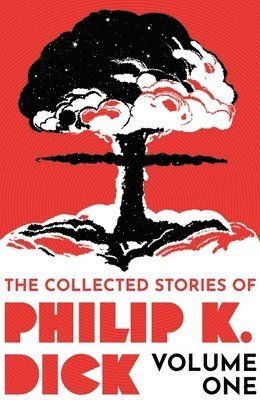 Collected Stories of Philip K. Dick Volume 1 (häftad)