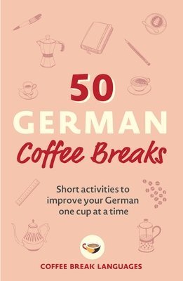50 German Coffee Breaks (h�ftad)