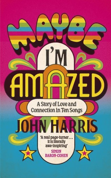 Maybe I'm Amazed (inbunden)