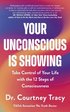 Your Unconscious Is Showing