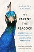 My Parent the Peacock