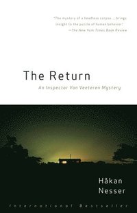 The Return: An Inspector Van Veeteren Mystery (3) (hftad)