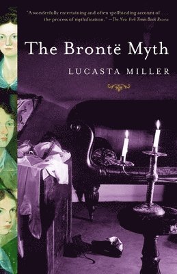 The Bronte Myth (häftad)