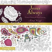 Jesus Always Adult Coloring Book:  Creative Coloring and   Hand Lettering (hftad)