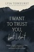 I Want to Trust You, but I Don't