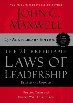 The 21 Irrefutable Laws of Leadership (inbunden)
