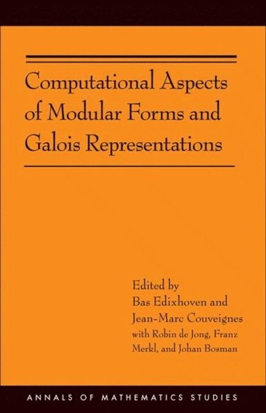 Computational Aspects of Modular Forms and Galois Representations (inbunden)