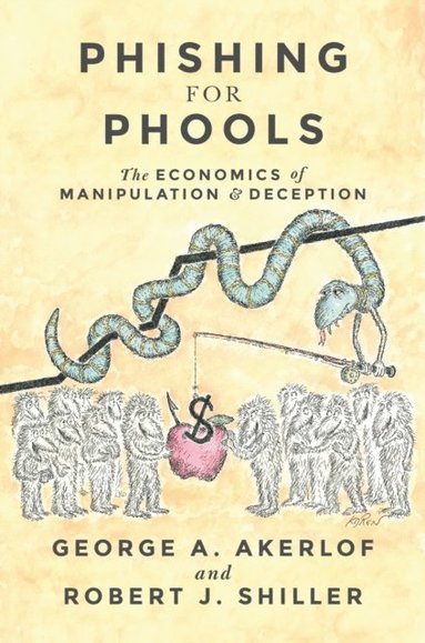Phishing for Phools (inbunden)
