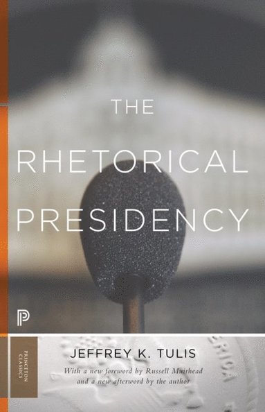 Rhetorical Presidency (e-bok)