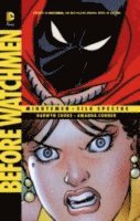 BEFORE WATCHMEN MINUTEMEN SILK (h�ftad)