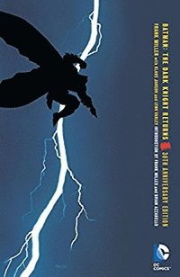 Batman: The Dark Knight Returns 30th Anniversary Edition (hftad)