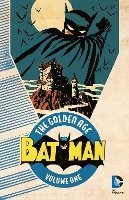 Batman: The Golden Age Vol. 1 (hftad)