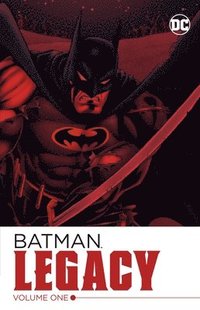 Batman: Legacy Vol. 1 (hftad)