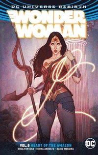 Wonder Woman Volume 5: Heart of the Amazon. Rebirth (inbunden)