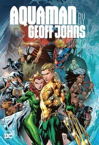 Aquaman by Geoff Johns Omnibus (inbunden)