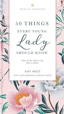 50 Things Every Young Lady Should Know Revised and   Expanded (häftad)