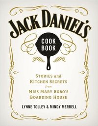 Jack Daniel's Cookbook (inbunden)