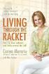 Living Through the Racket: How I Survived Leukemia...and Rediscovered My Self