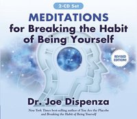 Meditations for Breaking the Habit of Being Yourself (cd-bok)