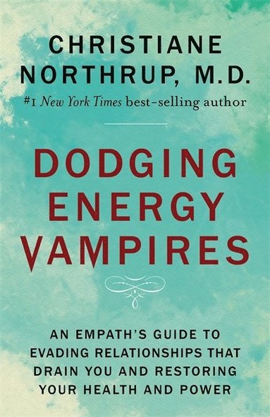 Dodging Energy Vampires (h�ftad)