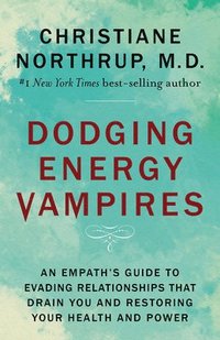 Dodging Energy Vampires (häftad)