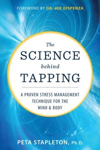 Science Behind Tapping (e-bok)