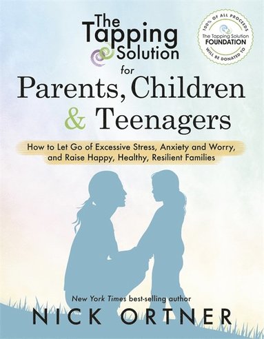 Tapping Solution for Parents, Children & Teenagers (häftad)