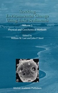 Tracking Environmental Change Using Lake Sediments (inbunden)