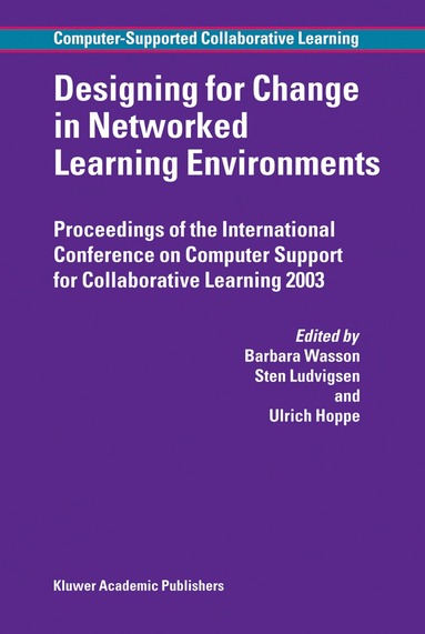 Designing for Change in Networked Learning Environments (inbunden)