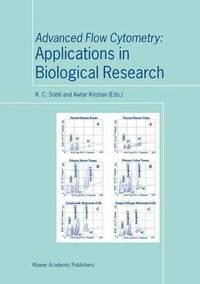 Advanced Flow Cytometry: Applications in Biological Research (inbunden)