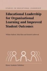 Educational Leadership for Organisational Learning and Improved Student Outcomes (inbunden)