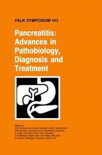 Pancreatitis: Advances in Pathobiology, Diagnosis and Treatment (inbunden)