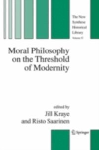 Moral Philosophy on the Threshold of Modernity (e-bok)