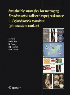 Sustainable strategies for managing Brassica napus (oilseed rape) resistance to Leptosphaeria maculans (phoma stem canker) (inbunden)