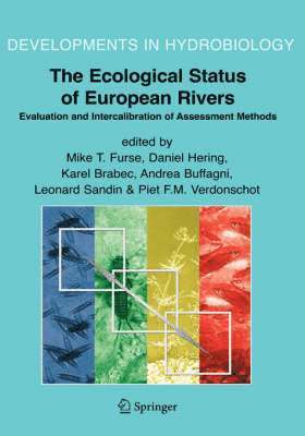 The Ecological Status of European Rivers: Evaluation and Intercalibration of Assessment Methods (inbunden)