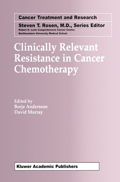 Clinically Relevant Resistance in Cancer Chemotherapy (inbunden)